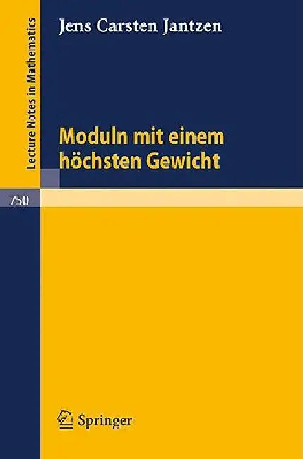 Moduln Mit Einem Höchsten Gewicht by Jens C. Jantzen