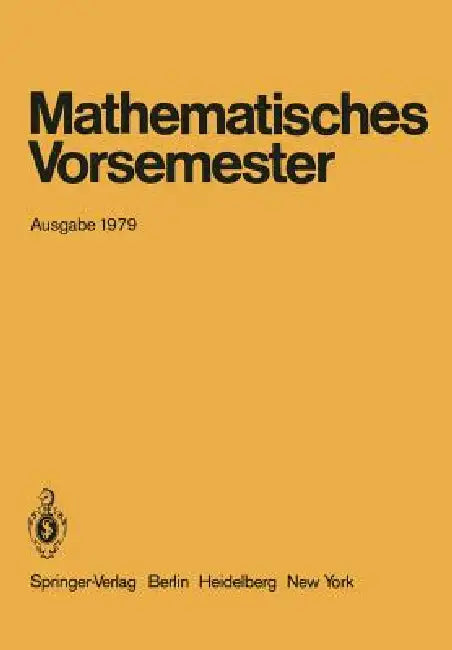 Mathematisches Vorsemester: Ausgabe 1979 by G. Richter, G. Richter