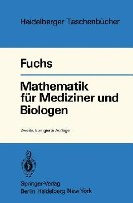 Mathematik Für Mediziner Und Biologen by G. Fuchs