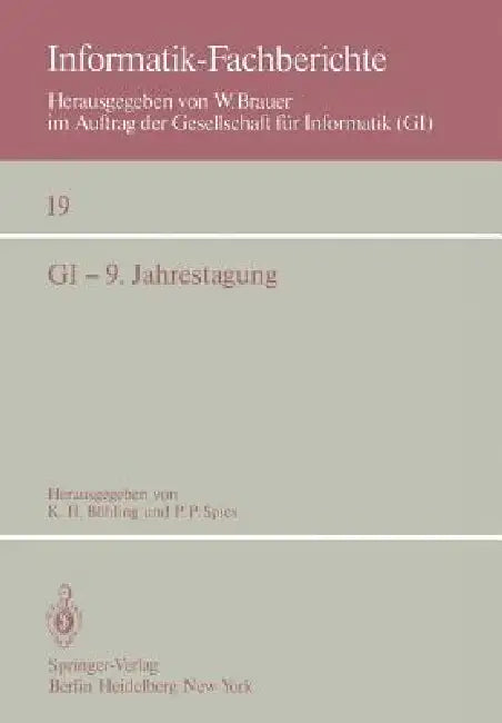 GI -- 9. Jahrestagung: Bonn, 1.-5. Oktober 1979 by K. H. Böhling, P. P. Spies