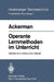 Operante Lernmethoden Im Unterricht by J. M. Ackerman, A. Orlovius, C. Rasokat