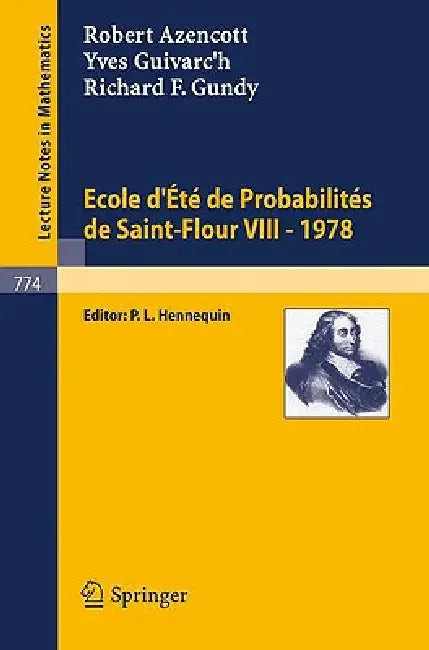 Ecole d'Ete de Probabilites de Saint-Flour VIII, 1978 by R. Azencott, P. L. Hennequin, Y. Guivarc'h