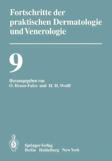 Vorträge Der IX. Fortbildungswoche Der Dermatologischen Klinik Und Poliklinik Der Ludwig-Maximilians-Universität München in Verbindung Mit Dem Berufsv by O. Braun-Falco, H. H. Wolff