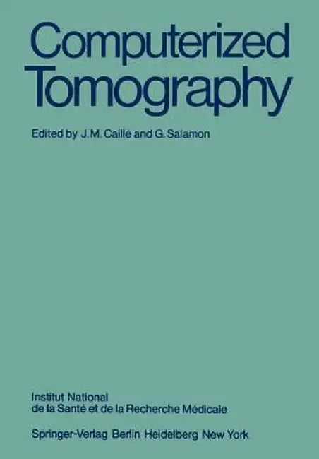 Computerized Tomography by J. M. Caille