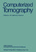 Computerized Tomography by J. M. Caille