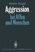 Aggression Bei Affen Und Menschen by Walter Angst