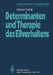 Determinanten Und Therapie Des Eßverhaltens: Theorie Der Sättigung, Verhaltensdeterminanten Des Essens Und Therapien Des Eßverhaltens by R. Ferstl