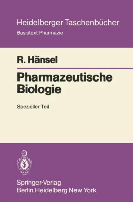 Pharmazeutische Biologie: Spezieller Teil by R. Hänsel