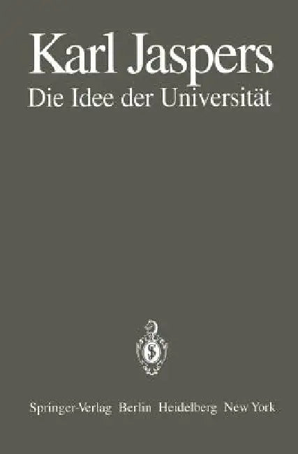 Die Idee Der Universität by K. Jaspers, A. Laufs