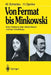 Von Fermat Bis Minkowski: Eine Vorlesung Über Zahlentheorie Und Ihre Entwicklung by W. Scharlau, H. Opolka
