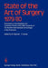 State of the Art of Surgery 1979/80: Summaries of the Breakfast and Luncheon Panels of the 28th Congress of the Société Internationale de Chiurgie in by M. Allgöwer