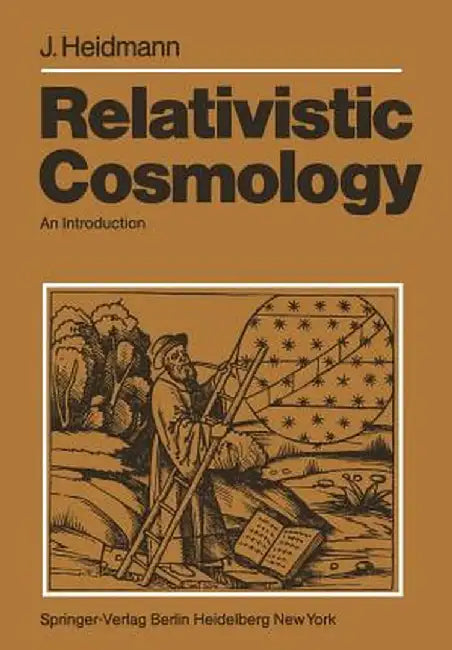 Relativistic Cosmology: An Introduction by J. Heidmann