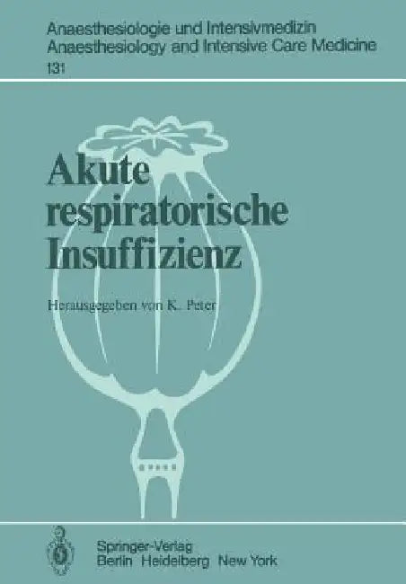 Akute Respiratorische Insuffizienz by K. Peter