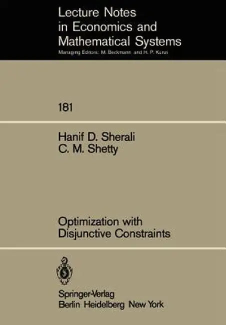 Optimization with Disjunctive Constraints by H. D. Sherali