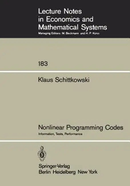 Nonlinear Programming Codes: Information, Tests, Performance by Klaus Schittkowski