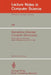 Semantics-Directed Compiler Generation: Proceedings of a Workshop, Aarhus, Denmark, January 14-18, 1980 by N. D. Jones