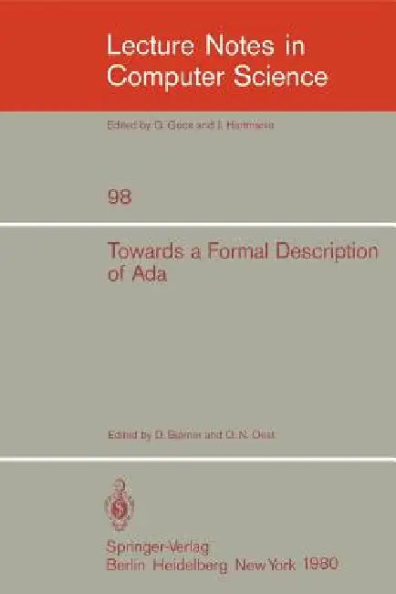 Towards a Formal Description of ADA by D. Bjorner, O. N. Oest