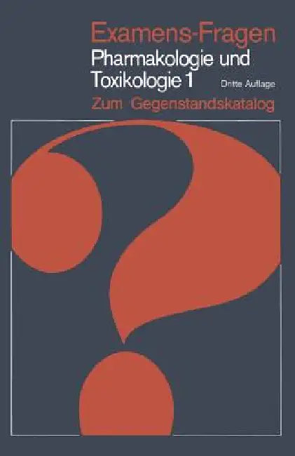 Examens-Fragen Pharmakologie Und Toxikologie Zum Gegenstandskatalog: 1. Allgemeine Und Systematische Pharmakologie Und Toxikologie by G. Engelhardt, Hermann Bader, K. Gietzen
