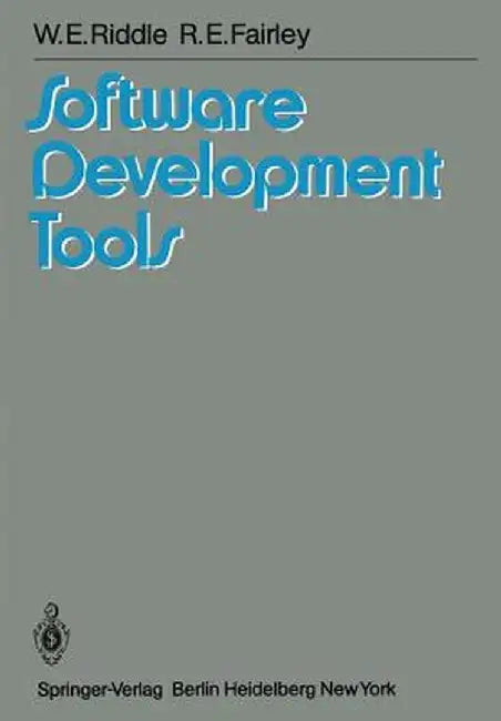 Software Development Tools by W. E. Riddle