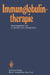 Immunglobulintherapie: Klinische Und Tierexperimentelle Ergebnisse by H. Borberg, H. Deicher, I. Stroehmann