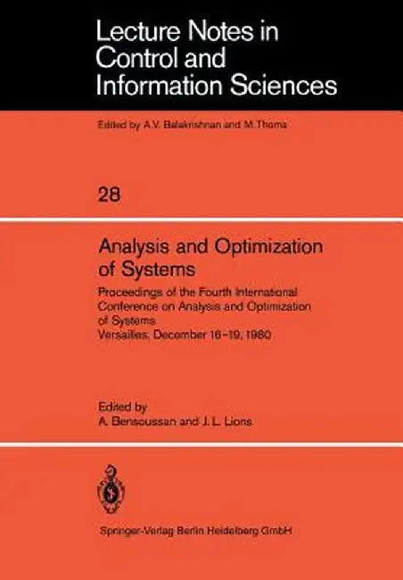 Analysis and Optimization of Systems: Proceedings of the Fourth International Conference on Analysis and Optimization of Systems Versailles, December by A. Bensoussan
