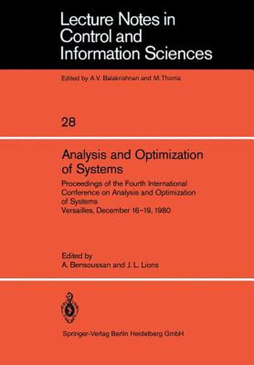 Analysis and Optimization of Systems: Proceedings of the Fourth International Conference on Analysis and Optimization of Systems Versailles, December by A. Bensoussan