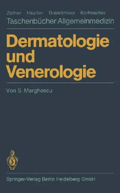Dermatologie Und Venerologie by S. Marghescu