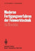Moderne Fertigungsverfahren Der Feinwerktechnik: Ein Überblick by W. Schweizer, L. Kiesewetter