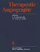 Therapeutic Angiography by C. a. Athanasoulis, H. L. Abrams, E. Zeitler