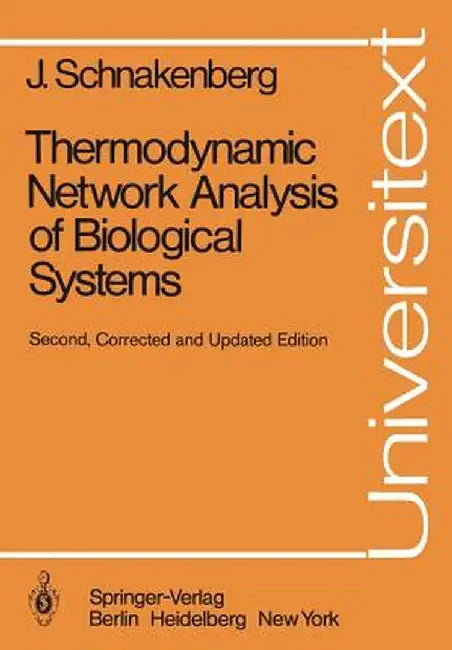 Thermodynamic Network Analysis of Biological Systems by J. Schnakenberg