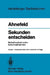 Sekunden Entscheiden: Notfallmedizinische Sofortmaßnahmen by Friedrich W. Ahnefeld