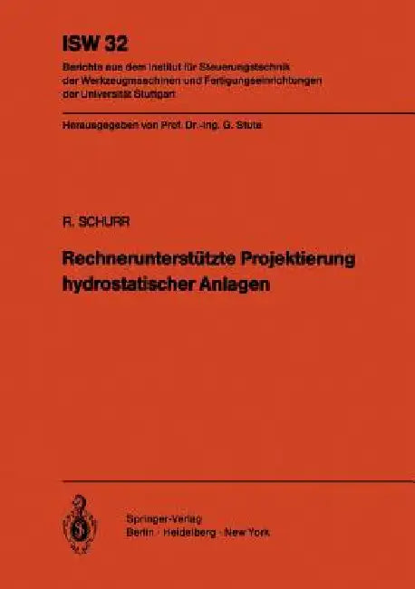 Rechnerunterstützte Projektierung Hydrostatischer Anlagen by R. Schurr