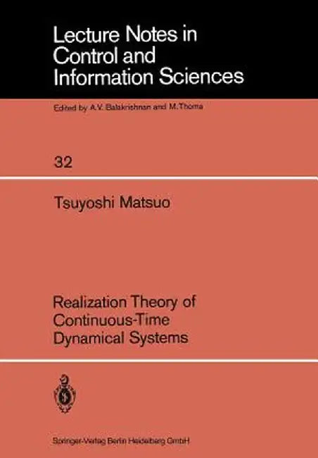 Realization Theory of Continuous-Time Dynamical Systems by T. Matsuo
