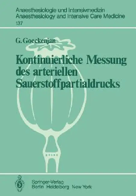 Kontinuierliche Messung Des Arteriellen Sauerstoffpartialdrucks by G. Goeckenjan