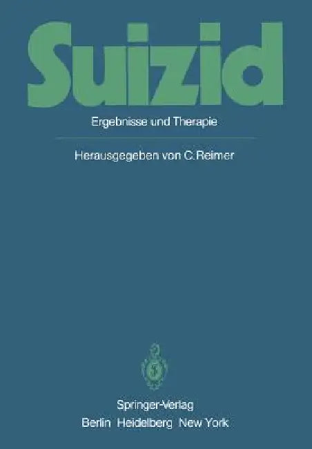 Suizid: Ergebnisse Und Therapie by C. Reimer, E. Ringel