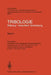 Tribologie Reibung - Verschleiß - Schmierung by W. Bunk, J. Hansen, M. Geyer