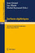 Surfaces Algebriques: Seminaire de Geometrie Algebrique d'Orsay 1976-78 by J. Giraud, L. Illusie, M. Raynaud