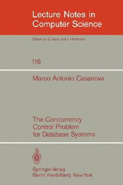 The Concurrency Control Problem for Database Systems by M. A. Casanova
