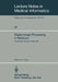 Digital Image Processing in Medicine: Proceedings, Hamburg, October 5, 1981 by K. H. Höhne