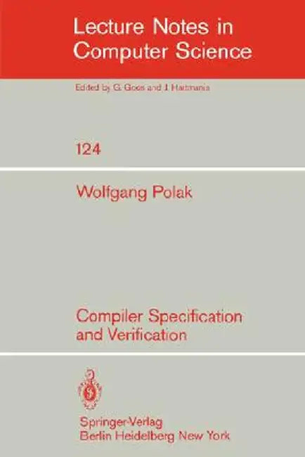 Compiler Specification and Verification by W. Polak