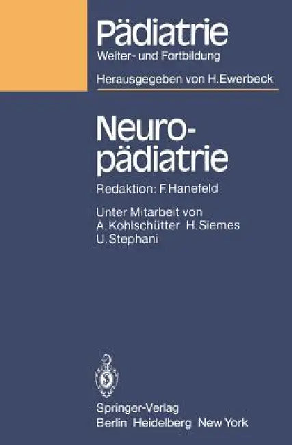 Neuropädiatrie by Alfried Kohlschütter, F. Hanefeld, H. Siemes