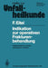 Indikation Zur Operativen Frakturenbehandlung: Experimentalchirurgische Und Klinische Aspekte by F. Eitel