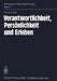 Verantwortlichkeit, Persönlichkeit Und Erleben: Eine Psychiatrische Untersuchung by R. Luthe, H. Witter