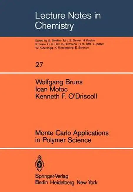 Monte Carlo Applications in Polymer Science by W. Bruns