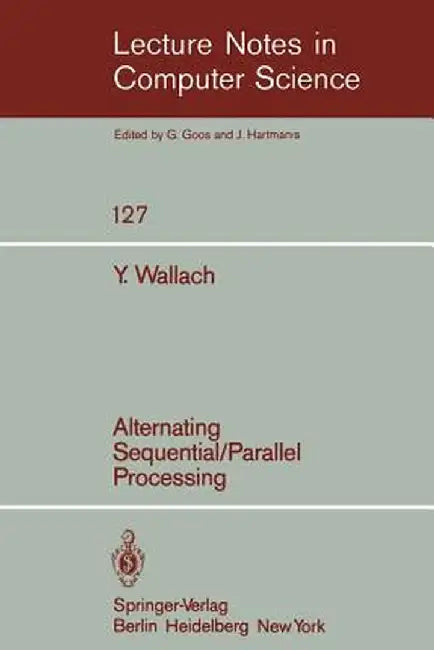 Alternating Sequential-Parallel Processing by Y. Wallach