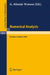 Numerical Analysis: Proceedings of the 9th Biennial Conference Held at Dundee, Great Britain, June 1981 by G. a. Watson