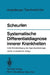 Systematische Differentialdiagnose Innerer Krankheiten: Unter Berücksichtigung Des Gegenstandskataloges by P. Gerhardt Scheurlen