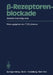 β-Rezeptorenblockade: Aktuelle Gesichtspunkte by F. W. Lohmann