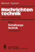Nachrichtentechnik: Band 1: Schaltungstechnik by Karl Steinbuch, Werner Rupprecht