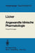 Angewandte Klinische Pharmakologie: Phase-I-Prüfungen by P. W. Lücker, W. Rindt, M. Eldon